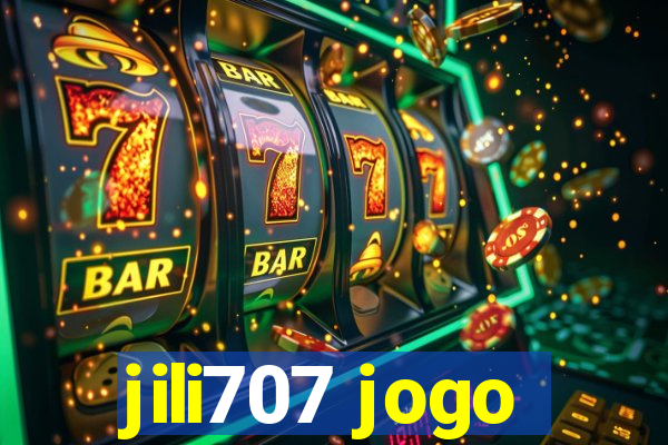 jili707 jogo